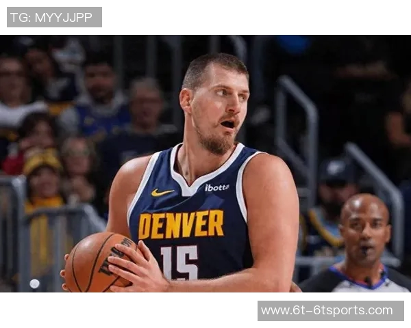 约基奇盛赞戈登称其助攻能力让任何投手轻松打球